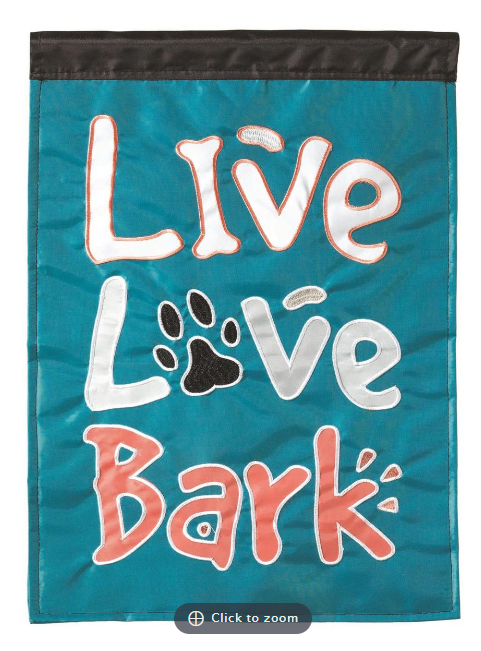FLAG DOG LIVE LOVE BARK 13X18